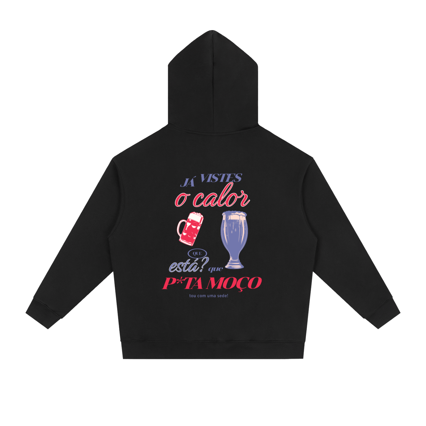 Que sede - Hoodie
