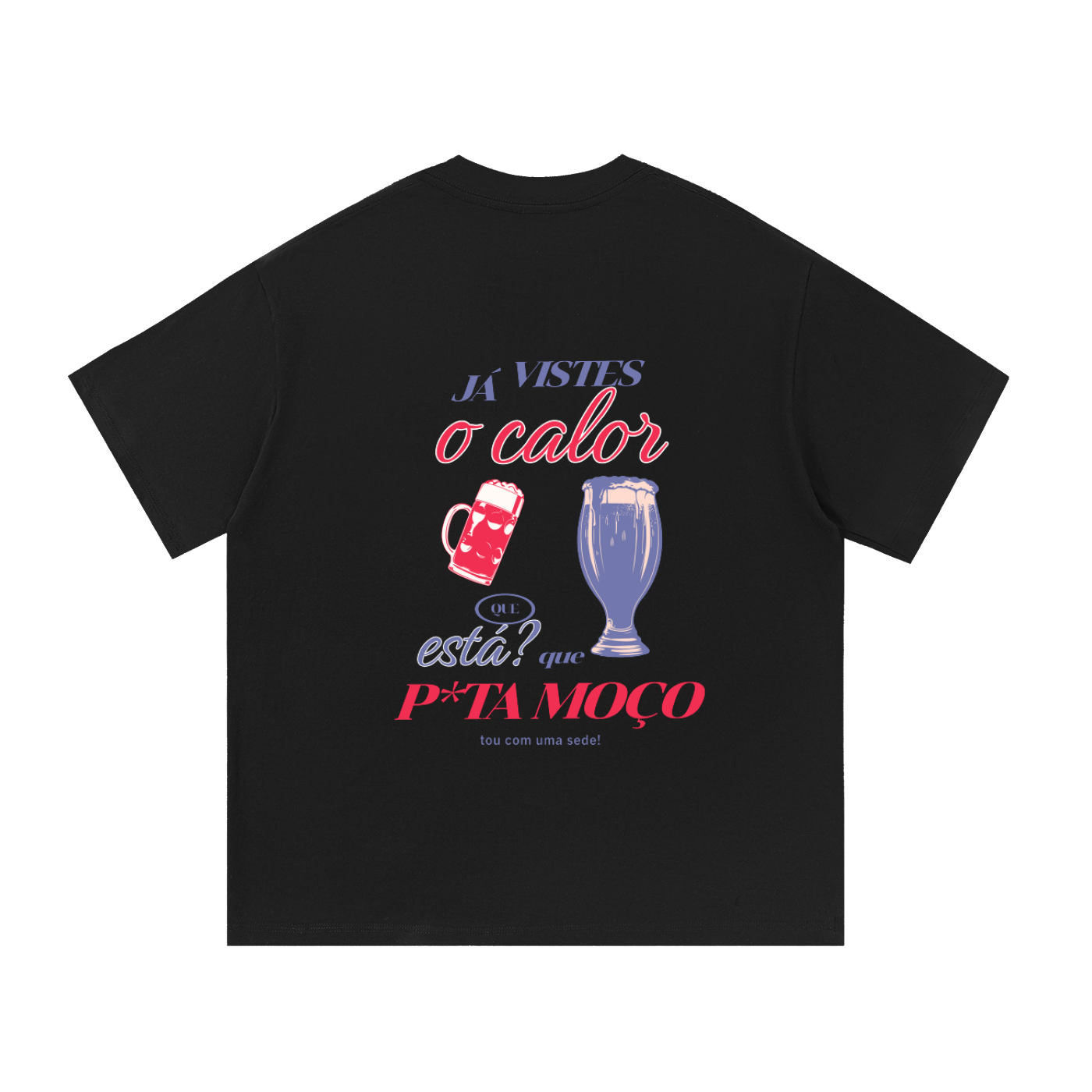 Que sede - Tshirt