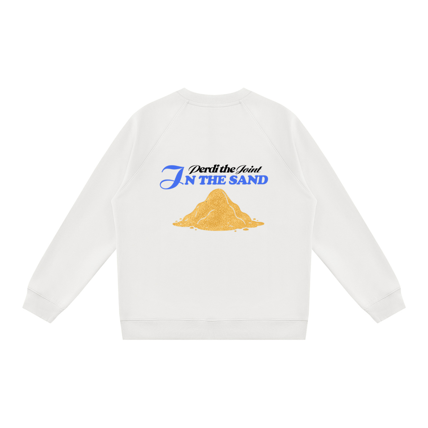 Perdi the Joint na areia -  Sweatshirt