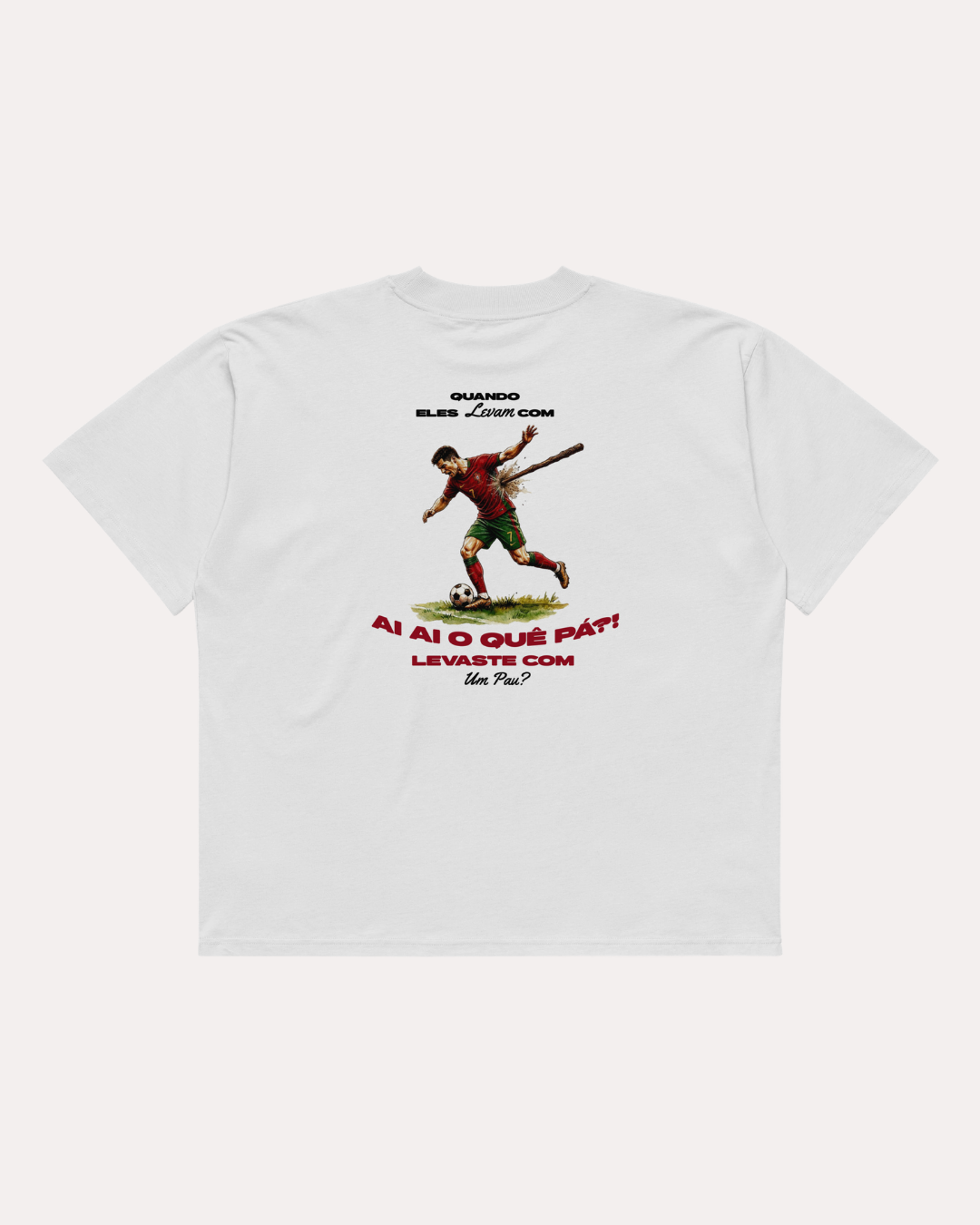 Levaste com um pau? - Tshirt