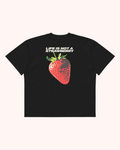 Life is not a strawberry - Tshirt