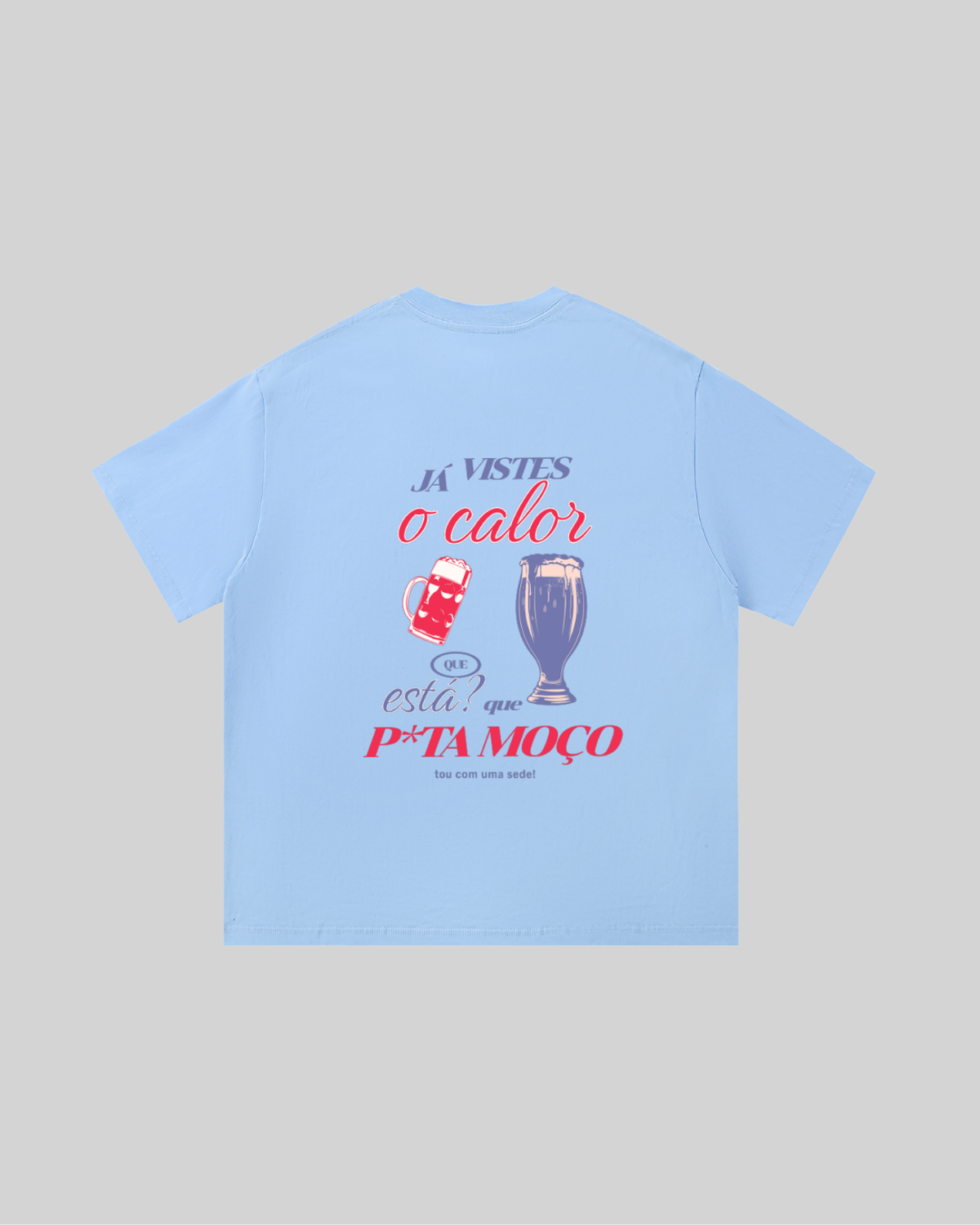 Que sede - Tshirt