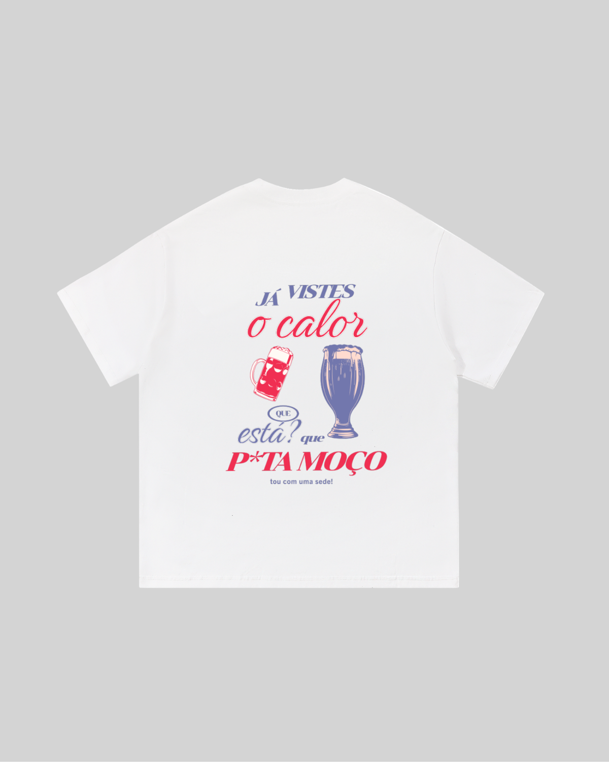 Que sede - Tshirt
