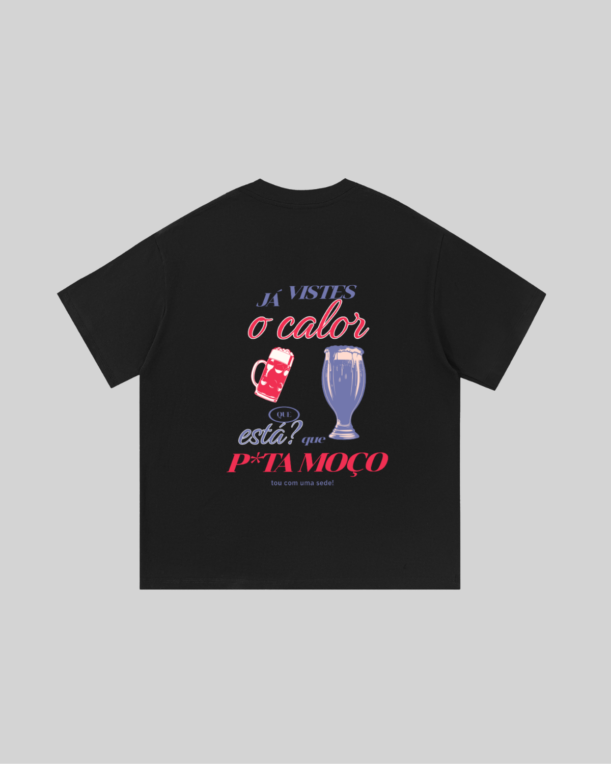 Que sede - Tshirt